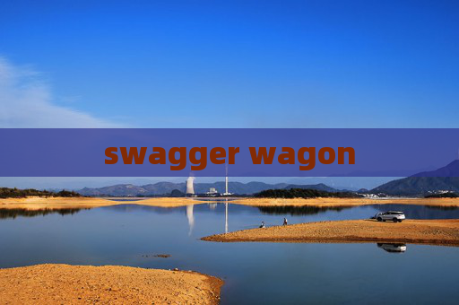 swagger wagon